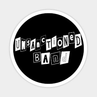 Unsanctioned Band Magnet